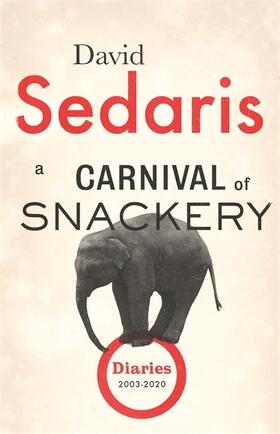 Sedaris |  A Carnival of Snackery | Buch |  Sack Fachmedien