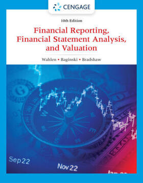 Wahlen / Baginski / Bradshaw |  Financial Reporting, Financial Statement Analysis and Valuation | Buch |  Sack Fachmedien