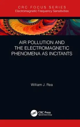 Rea |  Air Pollution and the Electromagnetic Phenomena as Incitants | Buch |  Sack Fachmedien