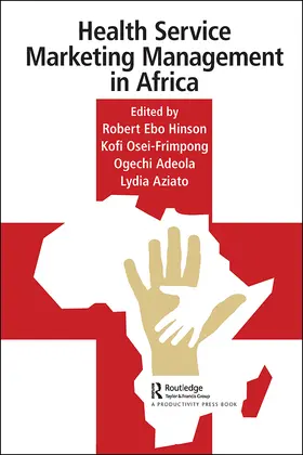 Hinson / Osei-Frimpong / Adeola |  Health Service Marketing Management in Africa | Buch |  Sack Fachmedien