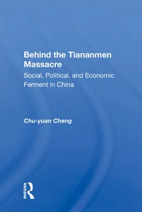 Cheng |  Behind the Tiananmen Massacre | Buch |  Sack Fachmedien