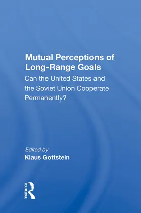 Gottstein |  Mutual Perceptions of Long-Range Goals | Buch |  Sack Fachmedien
