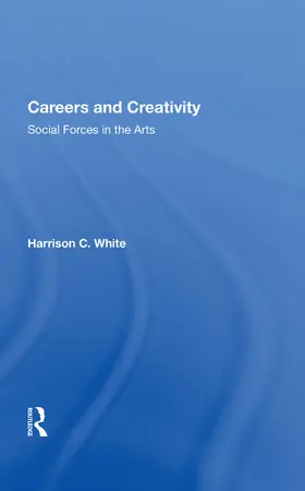 White |  Careers and Creativity | Buch |  Sack Fachmedien
