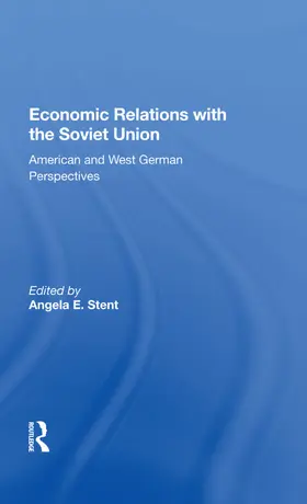Stent | Economic Relations with the Soviet Union | Buch | 978-0-367-00586-3 | www2.sack.de
