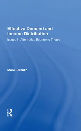 Jarsulic |  Effective Demand And Income Distribution | Buch |  Sack Fachmedien