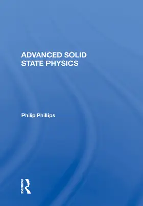 Phillips |  Advanced Solid State Physics | Buch |  Sack Fachmedien