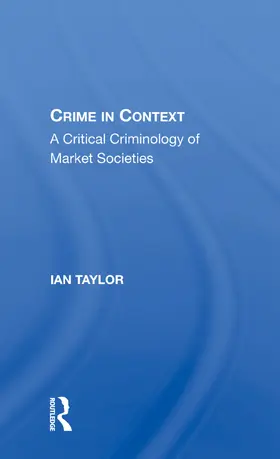Taylor | Crime in Context | Buch | 978-0-367-00811-6 | www2.sack.de