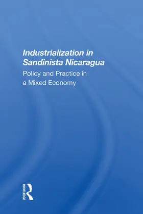 Zimbalist |  Industrialization in Sandinista Nicaragua | Buch |  Sack Fachmedien