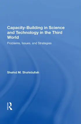Shahidullah |  Capacity-building In Science And Technology In The Third World | Buch |  Sack Fachmedien