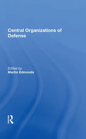 Edmonds |  Central Organizations of Defense | Buch |  Sack Fachmedien