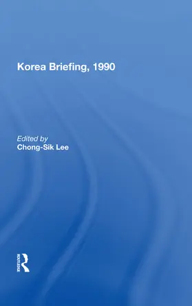 Lee | Korea Briefing, 1990 | Buch | 978-0-367-01555-8 | www2.sack.de