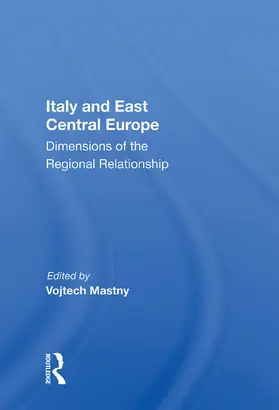 Mastny |  Italy and East Central Europe | Buch |  Sack Fachmedien