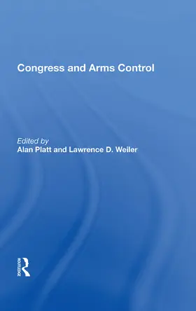 Platt |  Congress and Arms Control | Buch |  Sack Fachmedien