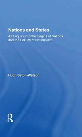 Seton-watson |  Nations And States | Buch |  Sack Fachmedien