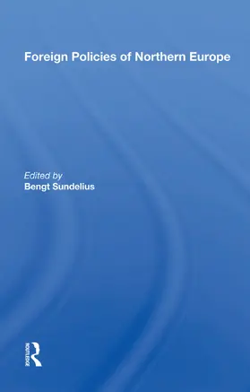 Sundelius |  Foreign Policies of Northern Europe | Buch |  Sack Fachmedien