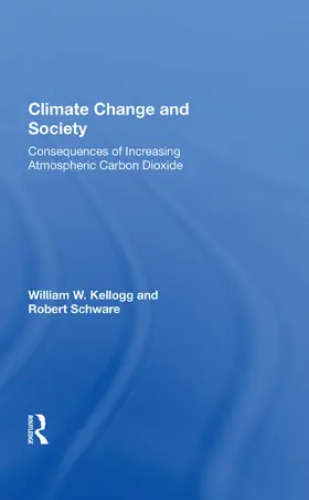 Kellogg | Climate Change And Society | Buch | 978-0-367-01887-0 | www2.sack.de