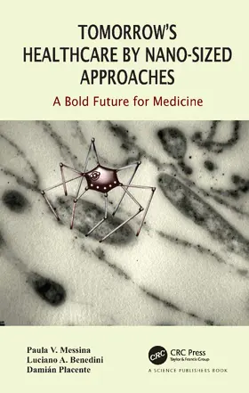 Messina / Luciano / Placente |  Tomorrow's Healthcare by Nano-sized Approaches | Buch |  Sack Fachmedien