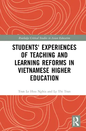 Nghia / Tran |  Students' Experiences of Teaching and Learning Reforms in Vietnamese Higher Education | Buch |  Sack Fachmedien