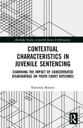 Maroun | Contextual Characteristics in Juvenile Sentencing | Buch | 978-0-367-02328-7 | www2.sack.de