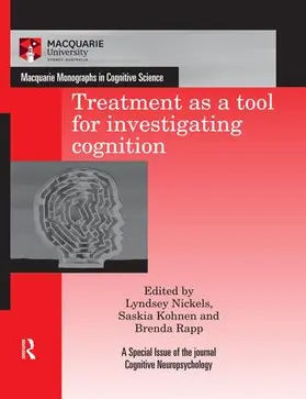 Nickels / Kohnen / Rapp |  Treatment as a tool for investigating cognition | Buch |  Sack Fachmedien