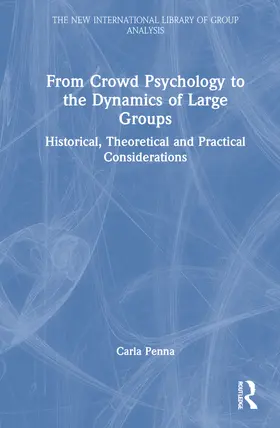 Penna |  From Crowd Psychology to the Dynamics of Large Groups | Buch |  Sack Fachmedien