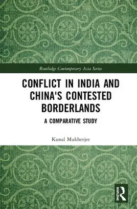 Mukherjee |  Conflict in India and China's Contested Borderlands | Buch |  Sack Fachmedien