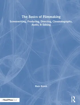 Brown |  The Basics of Filmmaking | Buch |  Sack Fachmedien