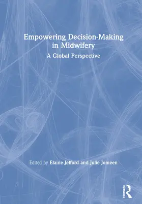 Jefford / Jomeen | Empowering Decision-Making in Midwifery | Buch | 978-0-367-02728-5 | sack.de