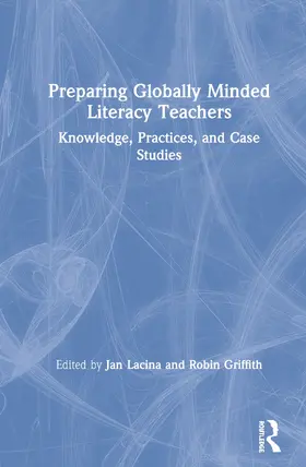 Lacina / Griffith |  Preparing Globally Minded Literacy Teachers | Buch |  Sack Fachmedien