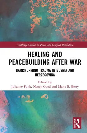 Funk / Good / Berry |  Healing and Peacebuilding after War | Buch |  Sack Fachmedien