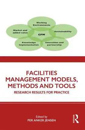 Jensen |  Facilities Management Models, Methods and Tools | Buch |  Sack Fachmedien