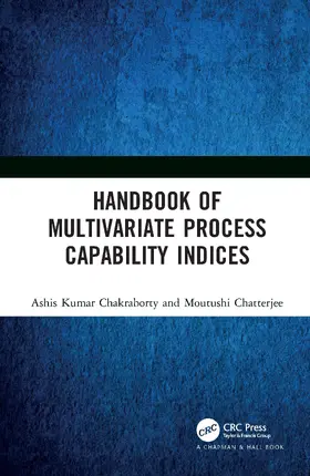 Chakraborty / Chatterjee |  Handbook of Multivariate Process Capability Indices | Buch |  Sack Fachmedien