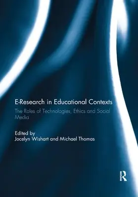 Wishart / Thomas |  E-Research in Educational Contexts | Buch |  Sack Fachmedien
