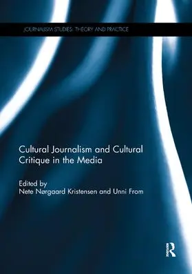 Kristensen / From |  Cultural Journalism and Cultural Critique in the Media | Buch |  Sack Fachmedien