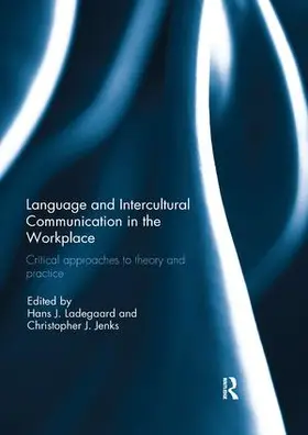 Ladegaard / Jenks |  Language and Intercultural Communication in the Workplace | Buch |  Sack Fachmedien