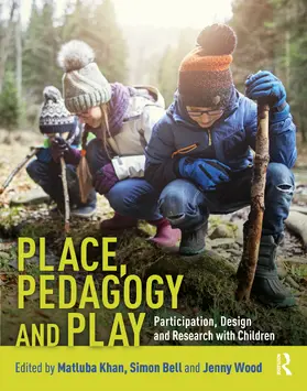 Khan / Bell / Wood |  Place, Pedagogy and Play | Buch |  Sack Fachmedien