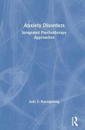 Koenigsberg | Anxiety Disorders | Buch | 978-0-367-08663-3 | sack.de