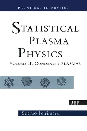 Ichimaru |  Statistical Plasma Physics, Volume II | Buch |  Sack Fachmedien