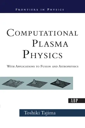Tajima |  Computational Plasma Physics | Buch |  Sack Fachmedien