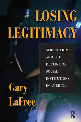 Lafree |  Losing Legitimacy | Buch |  Sack Fachmedien