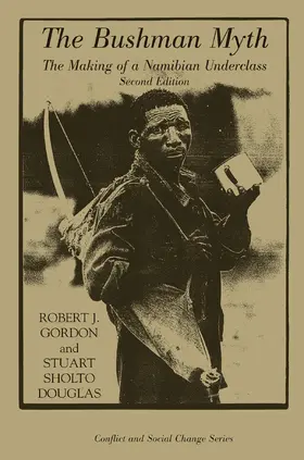 Gordon / Sholto-Douglas |  The Bushman Myth | Buch |  Sack Fachmedien
