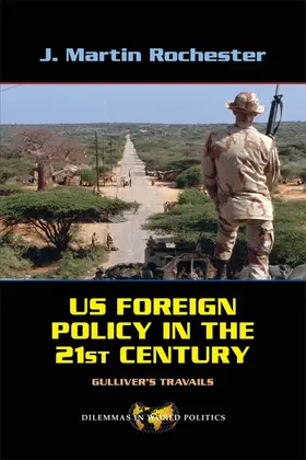Rochester |  US Foreign Policy in the Twenty-First Century | Buch |  Sack Fachmedien