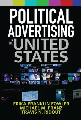 Fowler / Franz / Ridout | Political Advertising in the United States | Buch | 978-0-367-09809-4 | sack.de