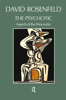 Rosenfeld |  The Psychotic | Buch |  Sack Fachmedien