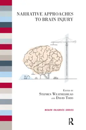 Todd / Weatherhead |  Narrative Approaches to Brain Injury | Buch |  Sack Fachmedien