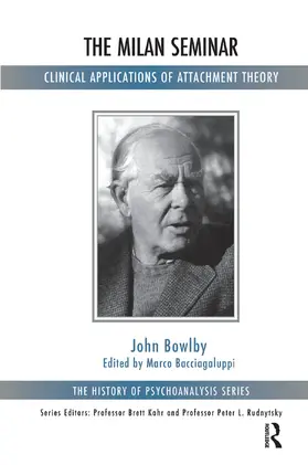 Bowlby / Bacciagaluppi |  The Milan Seminar | Buch |  Sack Fachmedien