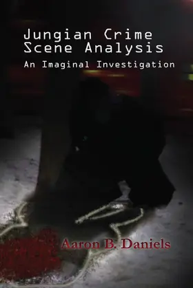 Daniels | Jungian Crime Scene Analysis | Buch | 978-0-367-10201-2 | sack.de