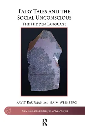 Raufman / Weinberg |  Fairy Tales and the Social Unconscious | Buch |  Sack Fachmedien