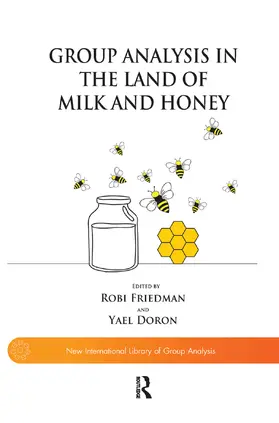 DORON / Friedman / Doron |  Group Analysis in the Land of Milk and Honey | Buch |  Sack Fachmedien