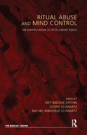 Badouk-Epstein / Schwartz |  Ritual Abuse and Mind Control | Buch |  Sack Fachmedien